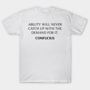 Confucius Quote T-Shirt